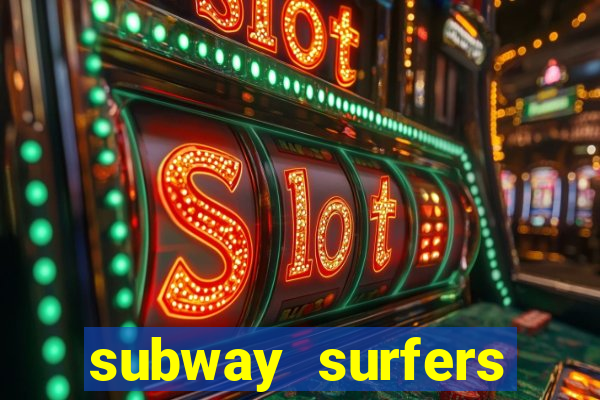 subway surfers deposito minimo 1 real